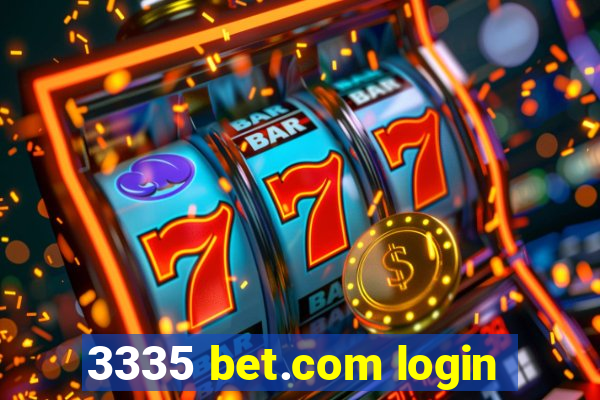 3335 bet.com login